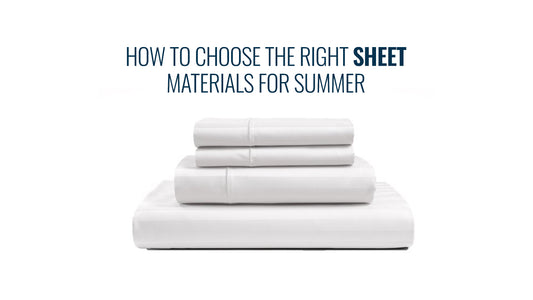 How to Choose the Right Sheet Materials for Summer